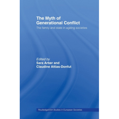 The Myth of Generational Conflict: The Family and State in Ageing Societies