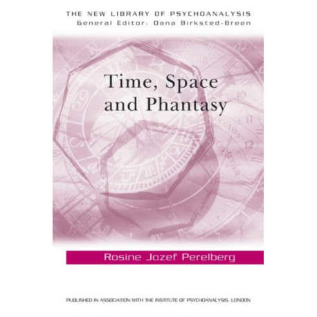 Time, Space and Phantasy