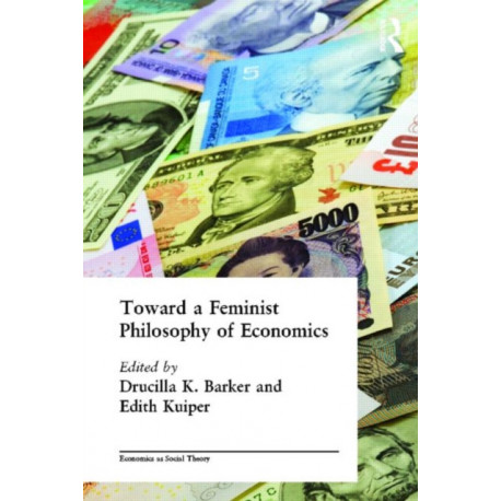 Toward a Feminist Philosophy of Economics
