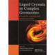 Liquid Crystals In Complex Geometries: Formed by Polymer And Porous Networks