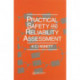 Practical Safety and Reliability Assessment