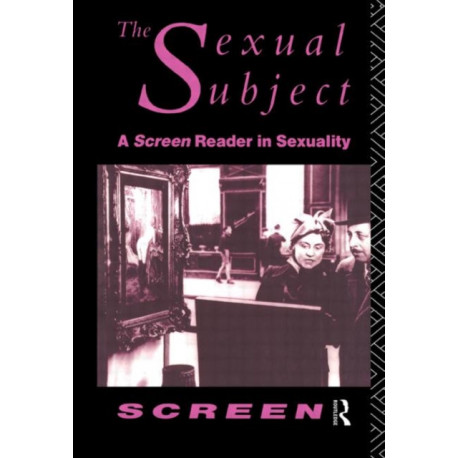 The Sexual Subject: Screen Reader in Sexuality