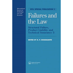 Failures and the Law: Structural Failure, Product Liability and Technical Insurance 5