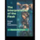 The Interpretation of the Flesh: Freud and Femininity