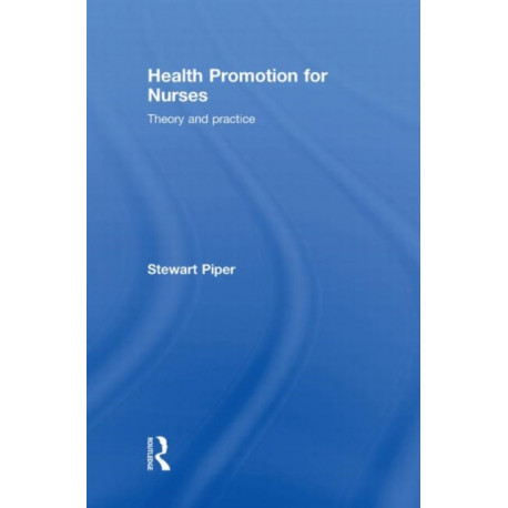 Health Promotion for Nurses: Theory and Practice