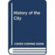 History of the City