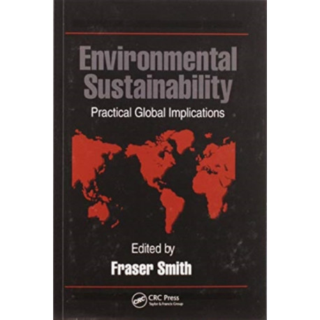 Environmental Sustainability: Practical Global Applications