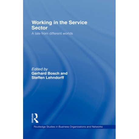 Working in the Service Sector: A Tale from Different Worlds