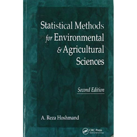 Statistical Methods for Environmental and Agricultural Sciences