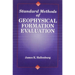 Standard Methods of Geophysical Formation Evaluation