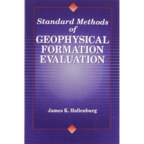 Standard Methods of Geophysical Formation Evaluation