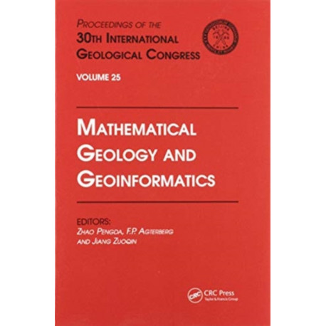 Mathematical Geology and Geoinformatics: Proceedings of the 30th International Geological Congress, Volume 25