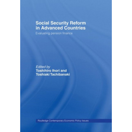 Social Security Reform in Advanced Countries: Evaluating Pension Finance
