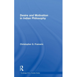 Desire and Motivation in Indian Philosophy