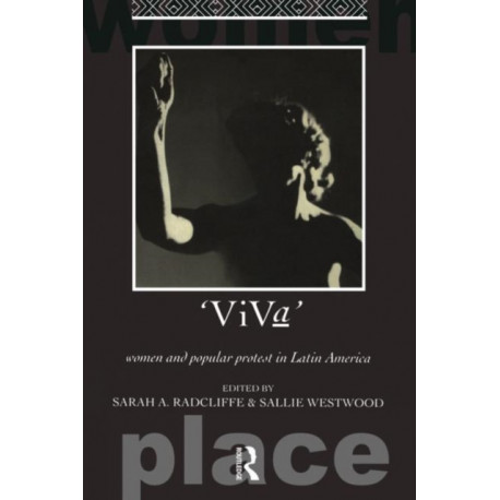 Viva: Women and Popular Protest in Latin America.