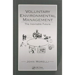 Voluntary Environmental Management: The Inevitable Future