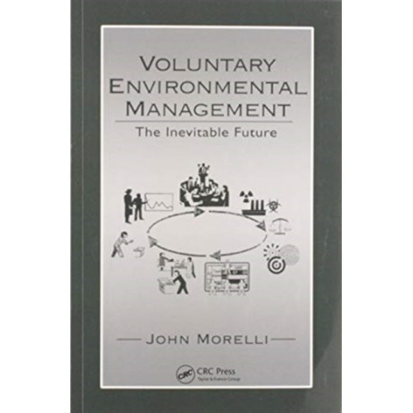 Voluntary Environmental Management: The Inevitable Future