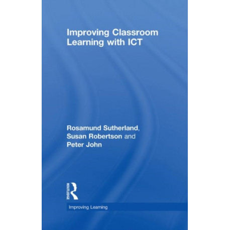Improving Classroom Learning with ICT