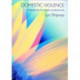 Domestic Violence: A Handbook for Health Care Professionals