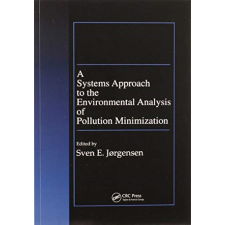 A Systems Approach to the Environmental Analysis of Pollution Minimization