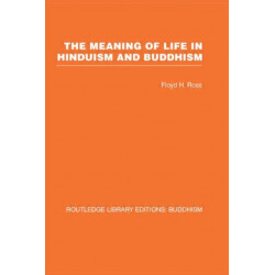 The Meaning of Life in Hinduism and Buddhism