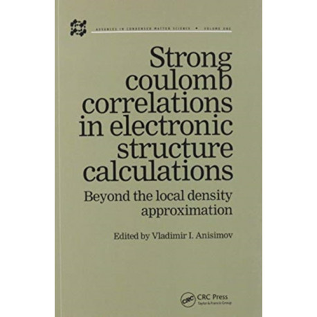 Strong Coulomb Correlations in Electronic Structure Calculations