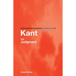 Routledge Philosophy GuideBook to Kant on Judgment