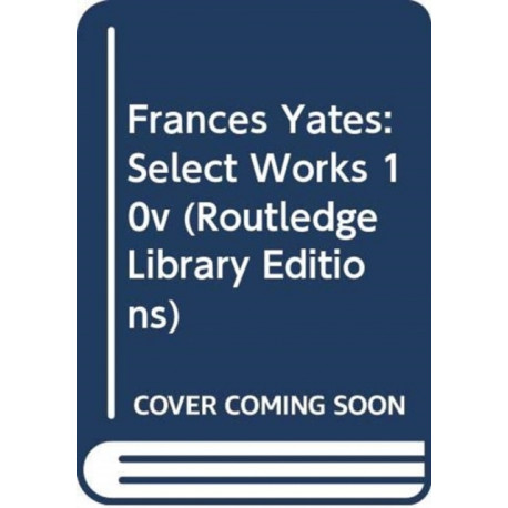 Frances Yates:Select Works 10v