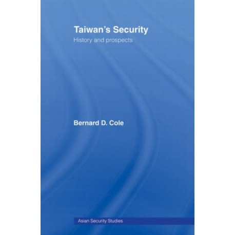 Taiwan's Security: History and Prospects