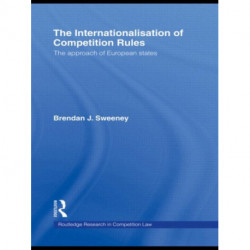 The Internationalisation of Competition Rules