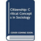 Citizenship: Critical Concepts in Sociology
