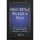 Heavy Metals Release in Soils