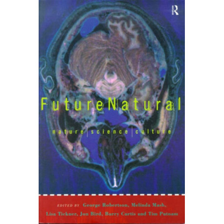 Futurenatural: Nature, Science, Culture