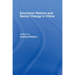 Economic Reform and Social Change in China
