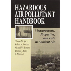 Hazardous Air Pollutant Handbook: Measurements, Properties, and Fate in Ambient Air