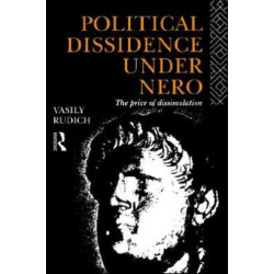 Political Dissidence Under Nero: The Price of Dissimulation
