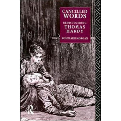 Cancelled Words: Rediscovering Thomas Hardy