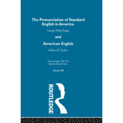 The Pronunciation of Standard English in America: and American English