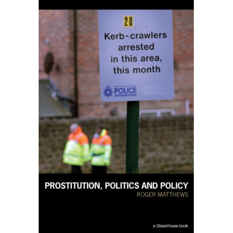 Prostitution, Politics & Policy