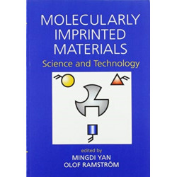 Molecularly Imprinted Materials: Science and Technology