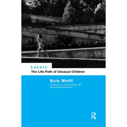 Loners: The Life Path of Unusual Children