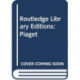 Routledge Library Editions: Piaget