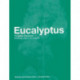 Eucalyptus: The Genus Eucalyptus
