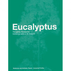 Eucalyptus: The Genus Eucalyptus