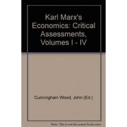 Karl Marx's Economics: Critical Assessments I