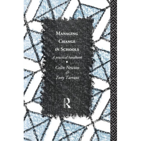 Managing Change in Schools: A Practical Handbook