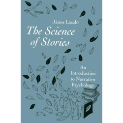 The Science of Stories: An Introduction to Narrative Psychology