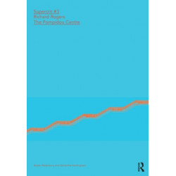 Richard Rogers: The Pompidou Centre: SuperCrit -3