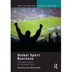 Global Sport Business: Community Impacts of Commercial Sport