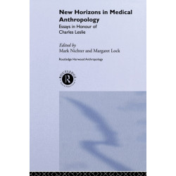 New Horizons in Medical Anthropology: Essays in Honour of Charles Leslie